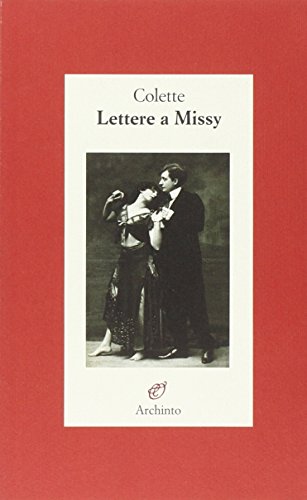 Lettere a Missy (9788877685612) by Colette