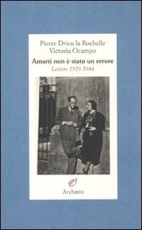 9788877685681: Amarti non  stato un errore. Lettere 1929-1944