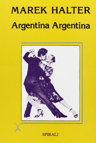 Argentina Argentina (9788877700681) by Marek Halter