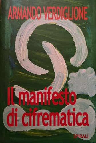 9788877706713: Il manifesto di cifrematica (Lezione di cifrematica)