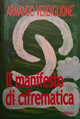 Stock image for Il manifesto di cifrematica. for sale by FIRENZELIBRI SRL