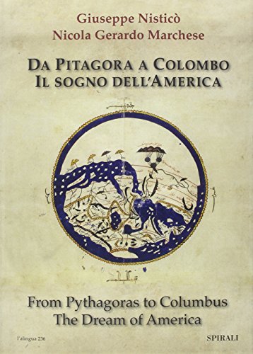 Stock image for Da Pitagora a Colombo. Il sogno dell'America. Ediz. italiana e inglese for sale by libreriauniversitaria.it