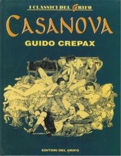 Beispielbild fr Casanova. [Hardcover] Crepax Guido. zum Verkauf von Brook Bookstore