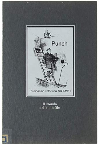 Imagen de archivo de Punch. L'umorismo vittoriano (1841-1901) a la venta por WorldofBooks