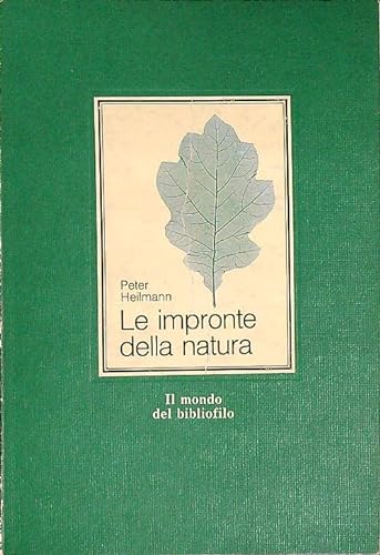 Beispielbild fr Le impronte della natura (Il mondo del bibliofilo) zum Verkauf von medimops