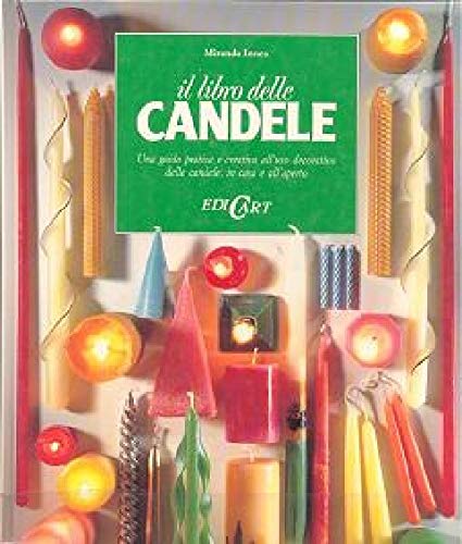 Beispielbild fr Il libro delle candele. Una guida pratica e creativa all'uso decorativo delle candele, in casa e all'aperto (Libri creativi) zum Verkauf von medimops