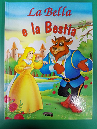 Imagen de archivo de La bella e la Bestia (Fiabe per sognare) a la venta por medimops