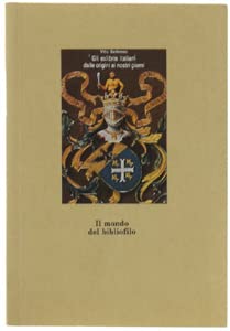 Beispielbild fr Gli EXLIBRIS ITALIANI dalle origini ai nostri giorni zum Verkauf von FESTINA  LENTE  italiAntiquariaat