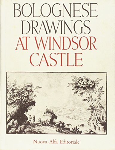 9788877790606: Bolognese Drawings of the XVII and XVIII Centuries in the Collection of Her Majesty the Queen at Windsor Castle