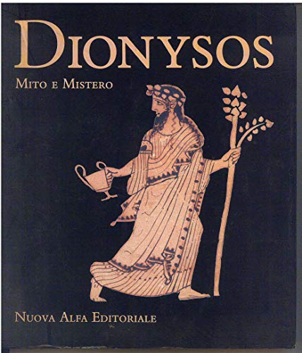 Stock image for Dionysos ; mito e mistero for sale by Asano Bookshop