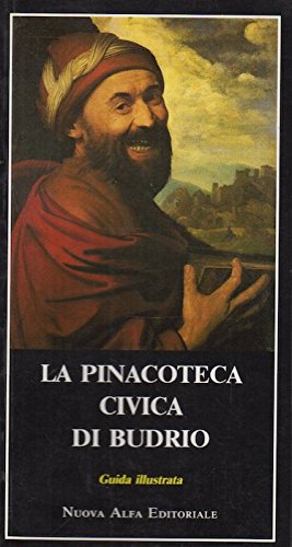 9788877791078: La Pinacoteca civica di Budrio: Guida illustrata