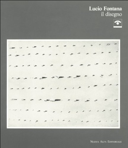 Lucio Fontana: Il disegno : Galleria civica, Modena, Palazzina dei Giardini (Italian Edition) (9788877791177) by Fontana, Lucio