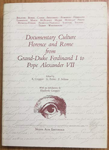 9788877793270: Villa Spelman colloquia. Documentary culture. Florence and Rome from grand - duke Ferdinand I to pope Alexander VII (Vol. 3)