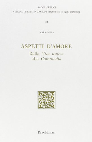 Aspetti d'amore. Dalla vita nuova alla commedia (9788877810533) by Unknown Author