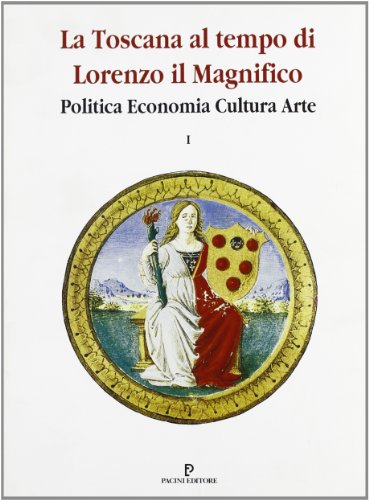 9788877811431: al tempo di Lorenzo il Magnifico: Politica, economia, cultura, arte : convegno di studi promosso da