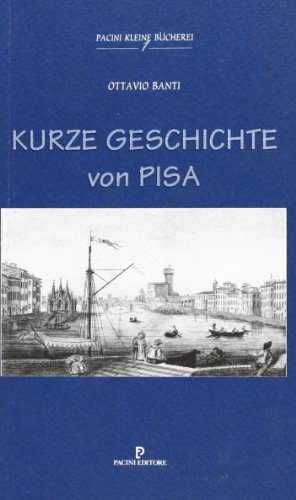 Beispielbild fr Kurze Geschichte von Pisa (Piccola biblioteca Pacini) zum Verkauf von medimops