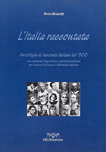 Stock image for L'Italia raccontata. Antologia di racconti italiani del '900 (Critica letteraria) for sale by medimops