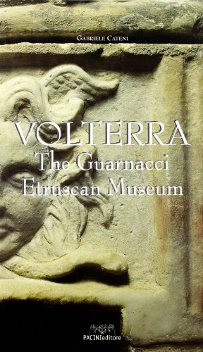 Stock image for Volterra. The Guarnacci etruscan museum for sale by HPB-Movies
