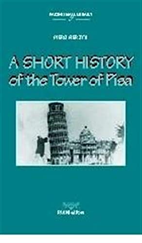 Beispielbild fr Short history of the Tower of Pisa (A) (Piccola biblioteca Pacini) zum Verkauf von medimops