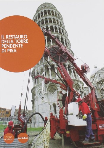 Imagen de archivo de Il restauro della torre pendente di Pisa a la venta por Ammareal