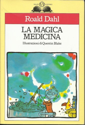 9788877820464: La magica medicina
