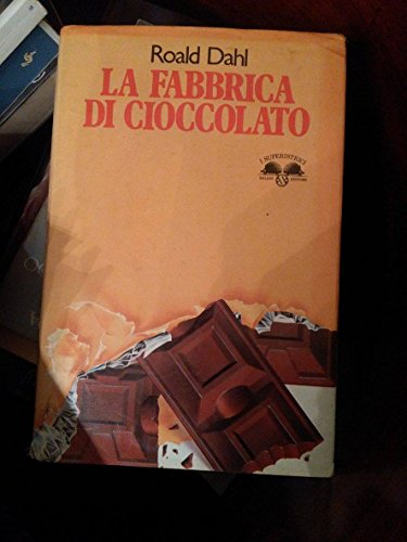 La Fabbrica Di Cioccolato - Dahl, Roald: 9788877820600 - AbeBooks
