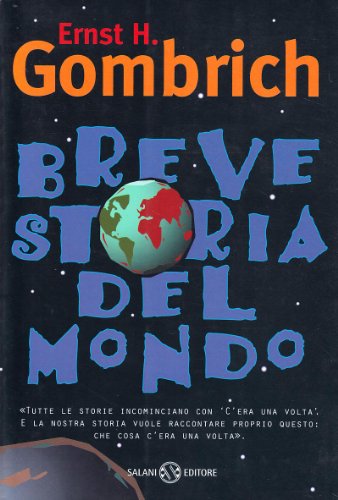 Breve storia del mondo - Ernst H. Gombrich