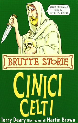 9788877828224: I cinici celti (Brutte storie)