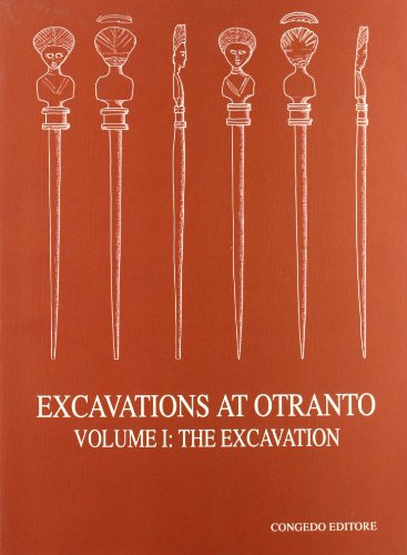 Beispielbild fr Excavations at Otranto I: The Excavation zum Verkauf von East Kent Academic