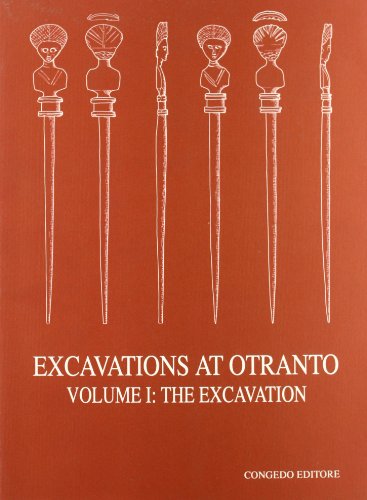 9788877865342: Excavations at Otranto. The excavation (Vol. 1) (Univ. Le-Dip. scienze ant. Dipartim.)