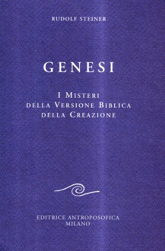 Genesi. I misteri della versione biblica della creazione (Conferenze esoteriche) - Steiner, Rudolf