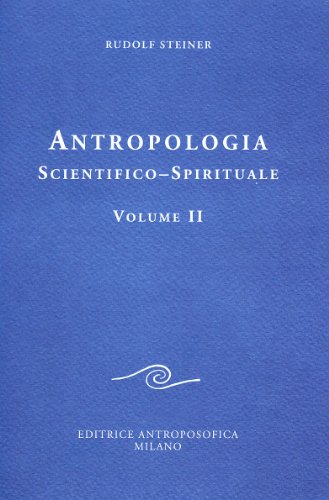 9788877874337: Antropologia scientifico-spirituale (Vol. 2) (Conferenze esoteriche)