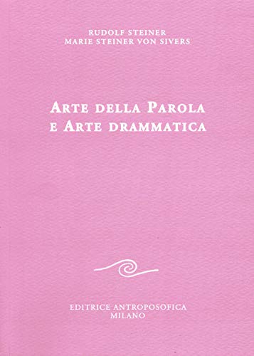 Beispielbild fr Arte della parola e arte drammatica zum Verkauf von libreriauniversitaria.it