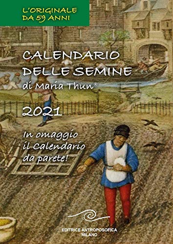 9788877876416: Calendario delle semine 2021. Con Calendario