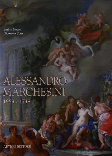 Beispielbild fr Alessandro Marchesini (1663-1738). zum Verkauf von Thomas Heneage Art Books