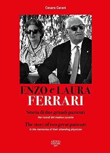 Imagen de archivo de Enzo and Laura Ferrari: The story of two great patients a la venta por Librairie Th  la page