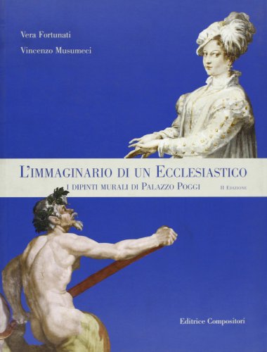 9788877942890: L'immaginario di un ecclesiastico. I dipinti murali di palazzo Poggi