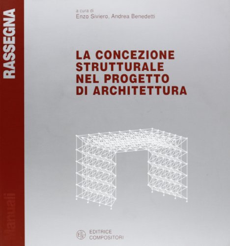 Beispielbild fr La concezione strutturale nel progetto di architettura zum Verkauf von medimops