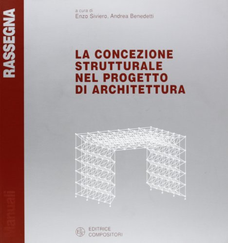 Imagen de archivo de La concezione strutturale nel progetto di architettura a la venta por medimops