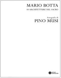 9788877944993: Mario Botta. 10 architetture del sacro. Catalogo della mostra (Firenze, 30 aprile-30 luglio 2005). Ediz. numerata