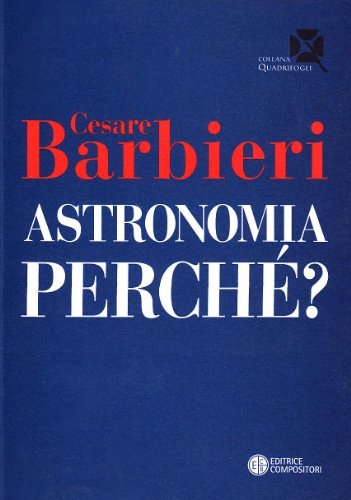 Stock image for Astronomia perch? Barbieri, Cesare for sale by Librisline