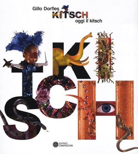 9788877947710: Kitsch: oggi il kitsch