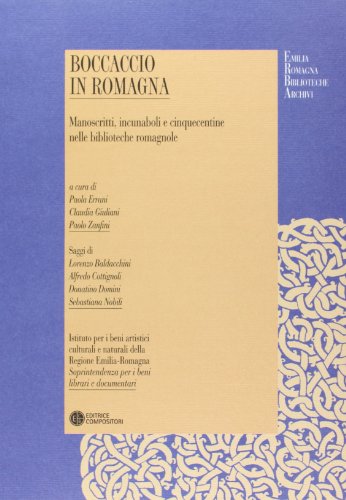 Imagen de archivo de Boccaccio in Romagna - Manoscritti, Incunaboli e Cinquecentine nelle Biblioteche Romagnole a la venta por Il Salvalibro s.n.c. di Moscati Giovanni