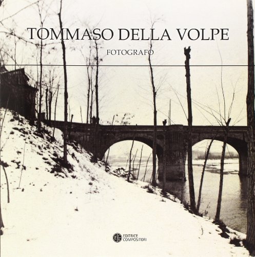 9788877948199: Tommaso Della Volpe fotografo. Ediz. illustrata