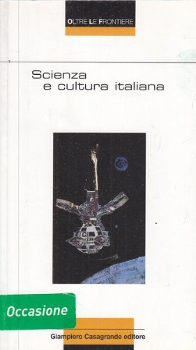 9788877951595: Scienza e cultura italiana (Oltre le frontiere)