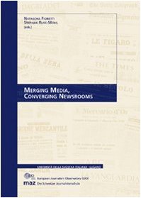 Beispielbild fr Merging Media, Converging Newsrooms zum Verkauf von medimops