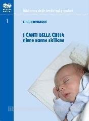 Stock image for I canti della culla. Ninne nanne siciliane for sale by libreriauniversitaria.it