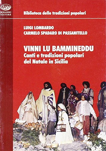 Stock image for Vinni lu bammineddu. Canti e tradizioni popolari del Natale in Sicilia for sale by libreriauniversitaria.it