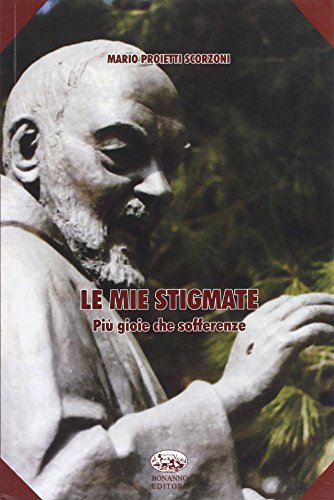 Stock image for Le mie stigmate for sale by libreriauniversitaria.it