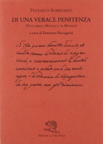 Di una verace penitenza: Vita della Monaca di Monza (Biblioteca milanese) (9788877990815) by Borromeo, Federico